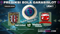 GARASISLOT Prediksi Bola Bali United vs Madura United Sabtu