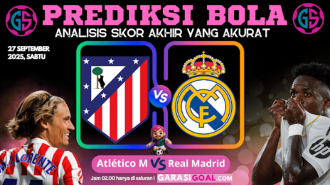 GARASISLOT Prediksi Bola Atletico Madrid vs Real Madrid