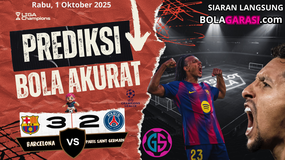 GARASISLOT Prediksi Bola Barcelona vs PSG
