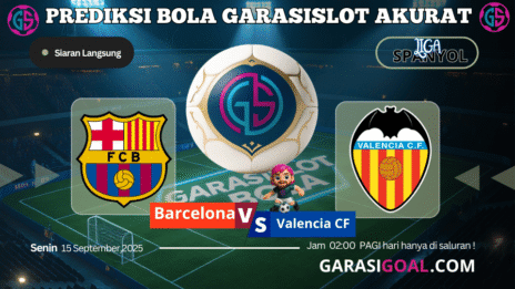 GARASISLOT Prediksi Barcelona vs Valencia 15 september 2025