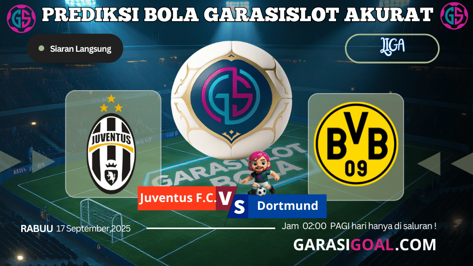 garasislot-prediksi-bola-juventus-vs-borussia-dortmund-2025