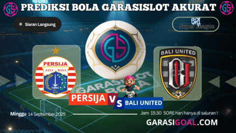 GARASISLOT Prediksi Bola P. Jakarta vs Bali united Analisis Vip