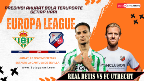 GARASISLOT Prediksi bola Real Betis vs Utrecht
