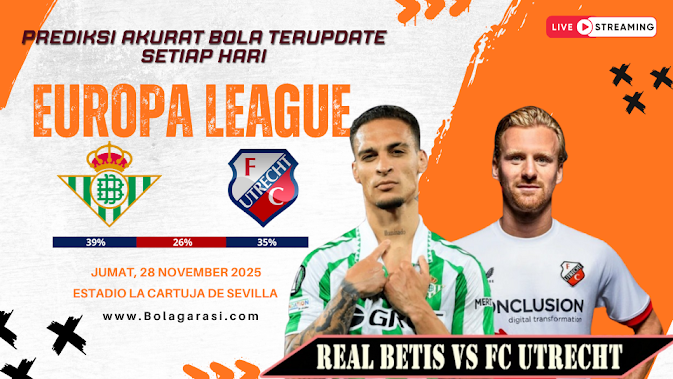 GARASISLOT Prediksi bola Real Betis vs Utrecht