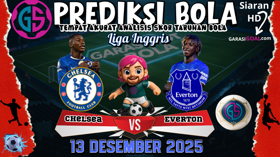 GARASISLOT Prediksi bola Chelsea vs Everton
