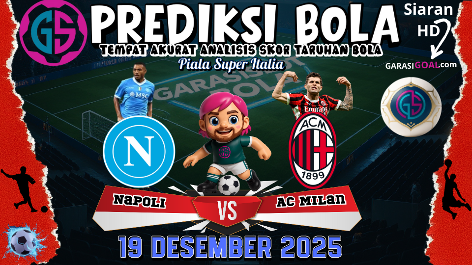 GARASISLOT Prediksi bola Napoli vs AC Milan