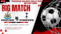 GARASISLOT Prediksi bola Newcastle United vs Tottenham Hotspur