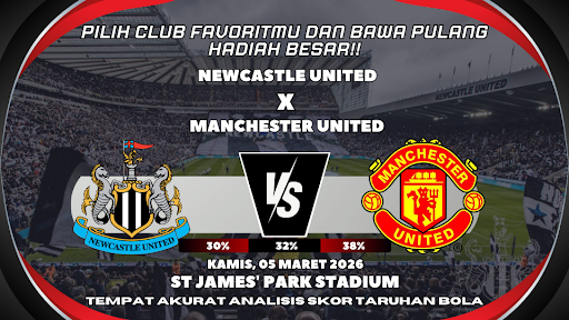 GARASISLOT Prekdiksi bola Newcastle United vs Manchester United