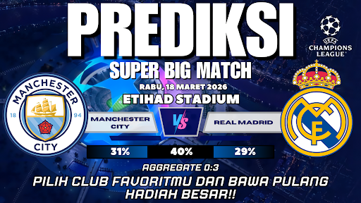 GARASISLOT Prediksi bola Manchester City vs Real Madrid